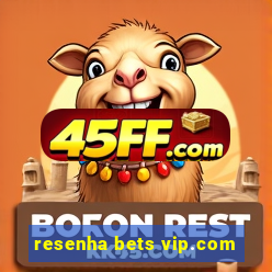 resenha bets vip.com